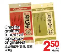 T&T Supermarket CHACHA GRAINES TOURNESOL offer