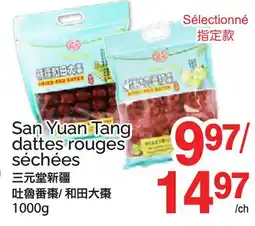 T&T Supermarket SAN YUAN TANG DATTES ROUGES SÉCHÉES offer
