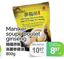 T&T Supermarket MANIKER SOUPE POULET GINSENG offer