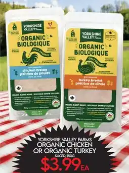 Fiesta Farms YORKSHIRE VALLEY FARMS ORGANIC CHICKEN OR ORGANIC TURKEY offer