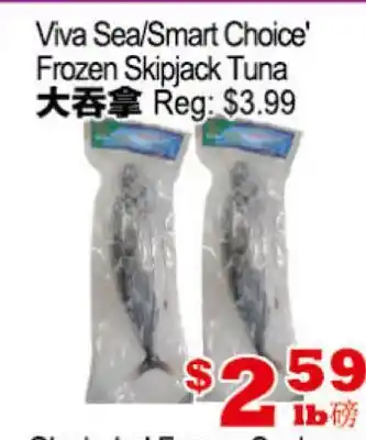 Yuan Ming Supermarket Viva Sea/Smart Choice Frozen Skipjack Tuna offer