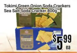Nations Fresh Foods Tokimi Green Onion Soda Crackers Sea Salt Soda Cracker offer
