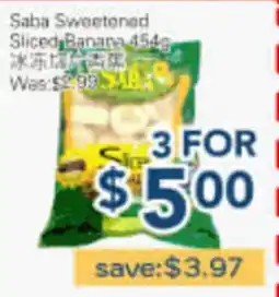 Oceans Fresh Food Market Saba Sweetened Sliced Banana offer