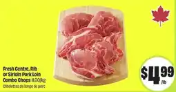 FreshCo Fresh Centre, Rib or Sirloin Pork Loin Combo Chops offer