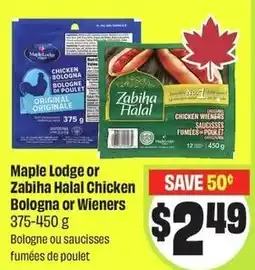 FreshCo Maple lodge or zabiha halal chicken bologna or wieners offer