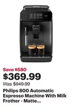 Best Buy Philips 800 Automatic Espresso Machine With Milk Frother - Matte Black - Only at Best Buy offer