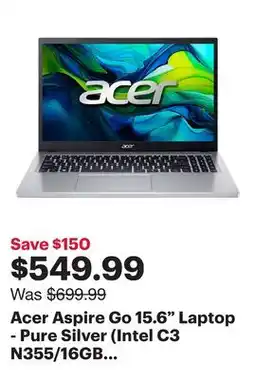 Best Buy Acer Aspire Go 15.6 Laptop - Pure Silver (Intel C3 N355/16GB RAM/512GB SSD/Windows 11) offer