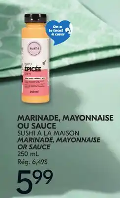 IGA SUSHI À LA MAISON MARINADE, MAYONNAISE OR SAUCE offer