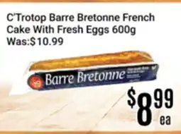 Nations Fresh Foods C'Trotop Barre Bretonne French Cake With Fresh Eggs offer