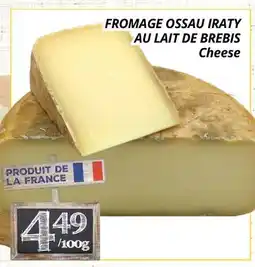 Supermarché PA FROMAGE OSSAU IRATY AU LAIT DE BREBIS | Cheese offer
