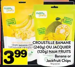 Supermarché PA CROUSTILLE BANANE (240g) OU JACQUIER (120g) NAM FRUITS | Banana or Jackfruit Chips offer