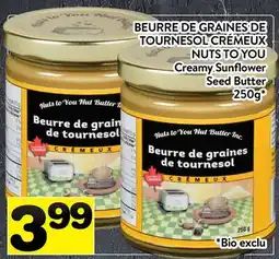 Supermarché PA BEURRE DE GRAINES DE TOURNESOL CRÉMEUX NUTS TO YOU | Creamy Sunflower offer