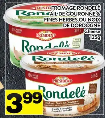Supermarché PA FROMAGE RONDELÉ AIL DE GOURONNE & FINES HERBES OU NOIX DE DORDOGNE | Cheese offer