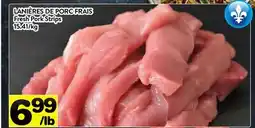 Supermarché PA LANIÈRES DE PORC FRAIS | Fresh Pork Strips offer