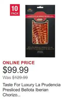 Costco Taste For Luxury La Prudencia Presliced Bellota Iberian Chorizo Cular 100 g (3.5 oz) x offer