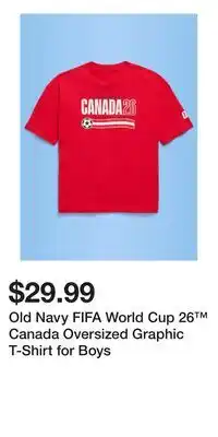 Old Navy Old Navy FIFA World Cup 26 Canada Oversized Graphic T-Shirt for Boys offer