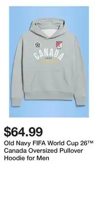 Old Navy Old Navy FIFA World Cup 26 Canada Oversized Pullover Hoodie for Men offer