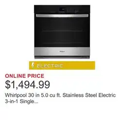 Costco Whirlpool 30 in 5.0 cu ft. Stainless Steel Electric 3-in-1 Single Wall Oven with Hidden Bake Element offer