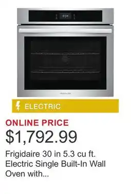 Costco Frigidaire 30 in 5.3 cu ft. Electric Single Built-In Wall Oven with Convection Bake offer