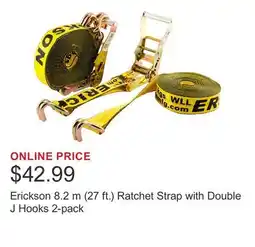 Costco Erickson 8.2 m (27 ft.) Ratchet Strap with Double J Hooks 2-pack offer
