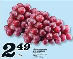 Marché Richelieu RAISINS ROUGES EXTRA GROS SANS PÉPINS | EXTRA LARGE RED SEEDLESS GRAPES offer
