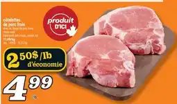 Marché Richelieu CÔTELETTES DE PORC FRAIS | FRESH PORK LOIN CHOPS, CENTER CUT offer
