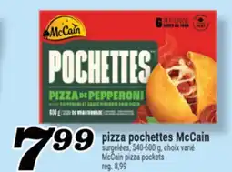 Marché Richelieu PIZZA POCHETTES MCCAIN | MCCAIN PIZZA POCKETS offer