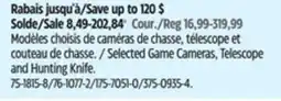 Canadian Tire Selected Game Cameras, Telescope and Hunting Knife offer