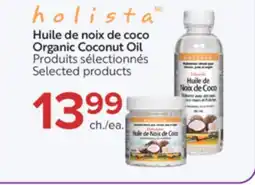 Jean Coutu HOLISTA Organic Coconut Oil Selected products offer