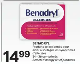 Brunet BENADRYL Produits sélectionnés pour aider à soulager les symptômes d'allergies offer