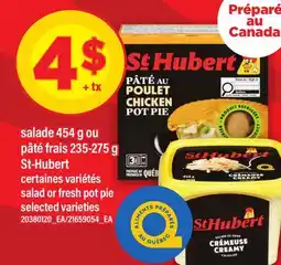 Maxi SALADE 454 G OU PÂTÉ FRAIS 235-275 G ST-HUBERT | SALAD OR FRESH POT PIE offer