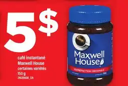 Maxi CAFÉ INSTANTANÉ MAXWELL HOUSE offer