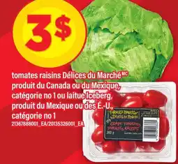 Maxi TOMATES RAISINS DÉLICES DU MARCHÉ OU LAITUE ICEBERG offer
