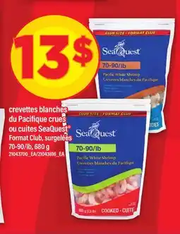 Maxi CREVETTES BLANCHES DU PACIFIQUE CRUES OU CUITES SEAQUEST , 70-90/lb offer