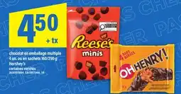 Maxi CHOCOLAT EN EMBALLAGE MULTIPLE, 4 UN. OU EN SACHETS, 160/290 G HERSHEY'S offer