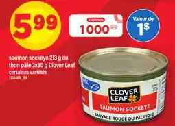 Maxi SAUMON SOCKEYE, 213 G OU THON PÂLE, 3X80 G CLOVER LEAF offer
