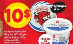 Maxi FROMAGE LA VACHE QUI RIT, 535 G, FÉTA PC, 400 G OU HALOUMI DORÉ-MI, 235 G offer