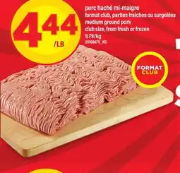 Maxi PORC HACHÉ MI-MAIGRE | MEDIUM GROUND PORK offer