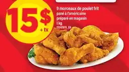 Maxi 9 MORCEAUX DE POULET FRIT offer