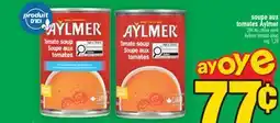 Super C soupe aux tomates Aylmer | Aylmer tomato soup offer