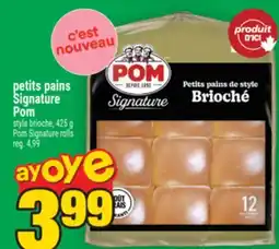 Super C petits pains Signature Pom | PomSignature rolls offer