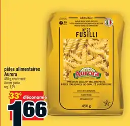 Super C pâtes alimentaires Aurora | Aurora pasta offer
