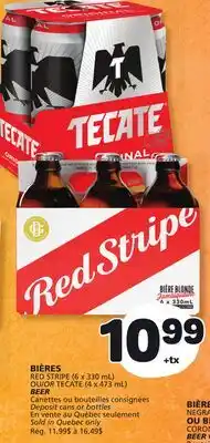 Marché Bonichoix RED STRIPE (6 x 330 mL) OR TECATE (4 x 473 mL) BEER offer