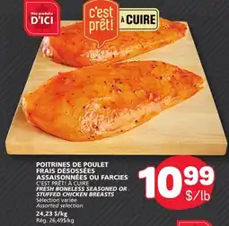 Marché Bonichoix C'EST PRÊT! À CUIRE FRESH BONELESS SEASONED OR STUFFED CHICKEN BREASTS offer