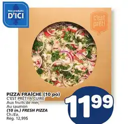 Marché Bonichoix C'EST PRÊT! À CUIRE Aux fruits de mer, Au saumon (10 in.) FRESH PIZZA offer