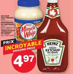 Marches Tradition HEINZ (750 mL ou 1 L) KRAFT MAYO, MIRACLE WHIP (650 ou 890 mL) TOMATO KETCHUP, MAYONNAISE OR SPREAD offer
