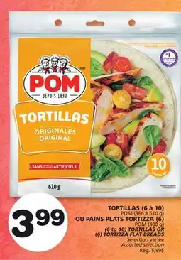 Marches Tradition POM (6 to 10) TORTILLAS OR (6) TORTIZZA FLAT BREADS offer