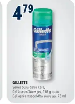 Familiprix GILLETTE, Series or Satin Care, Shave gel, 198 g or After shave gel, 75 ml offer