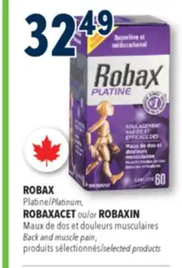 Familiprix ROBAX Platinum, ROBAXACET or ROBAXIN Back and muscle pain offer