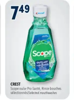Familiprix CREST, Scope or Pro-Santé Selected mouthwashes offer